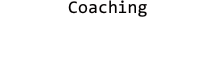 Coaching